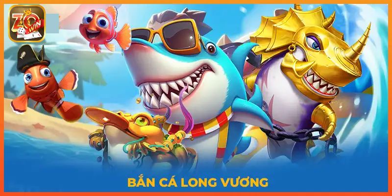 Bắn cá long vương - tựa game giải trí đổi thưởng hấp dẫn số 1