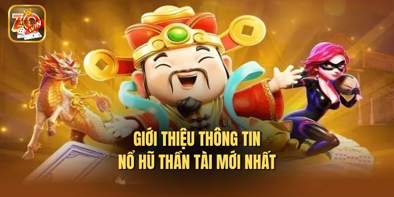Nổ hũ thần tài - những điều cơ bản bet thủ cần nắm khi gia nhập
