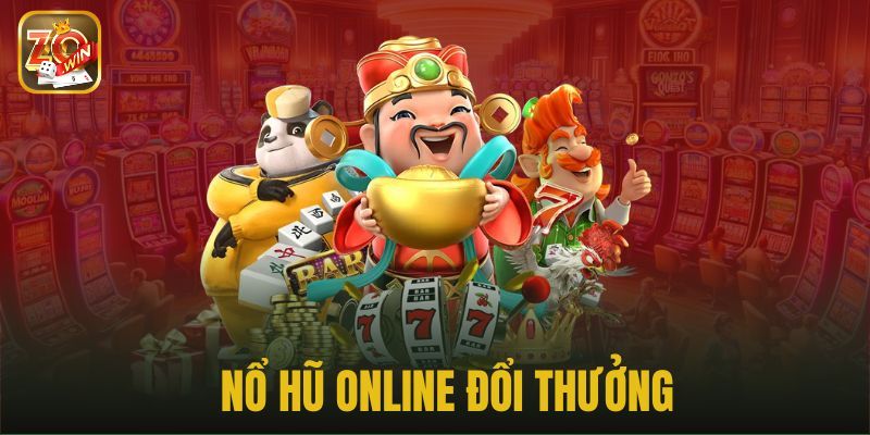 Giới thiệu vài nét cơ bản nhất về nổ hũ online